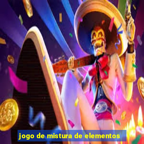 jogo de mistura de elementos